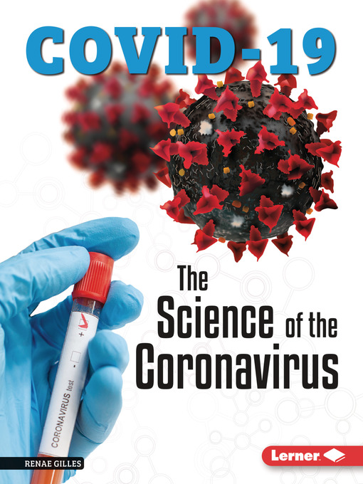 Title details for The Science of the Coronavirus by Renae Gilles - Available